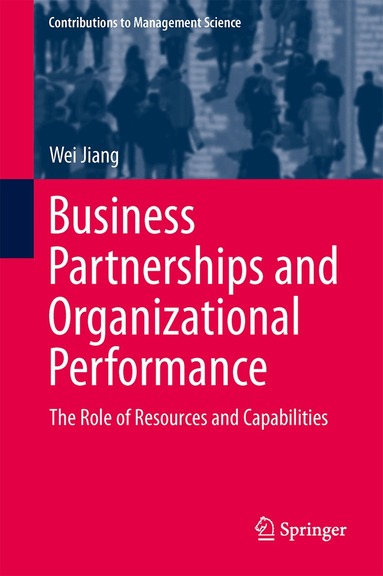 Wei Jiang - Business Partnerships and Organizational Performance, Inbunden