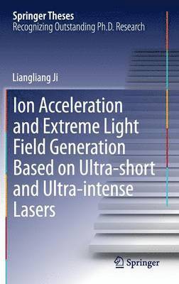 Ion acceleration and extreme light field generation based on ultra-short and ultraintense lasers 1