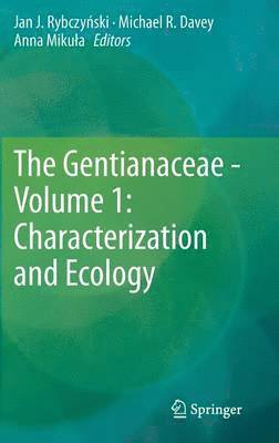 bokomslag Gentianaceae - Volume 1: Characterization and Ecology