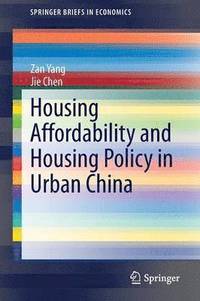 bokomslag Housing Affordability and Housing Policy in Urban China