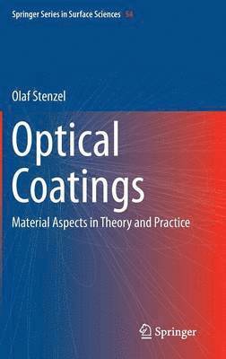 Olaf Stenzel - Optical Coatings, Inbunden