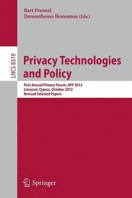 Bart Preneel, Demosthenes Ikonomou - Privacy Technologies and Policy, Häftad