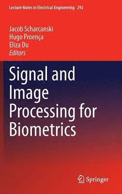 Signal and Image Processing for Biometrics 1