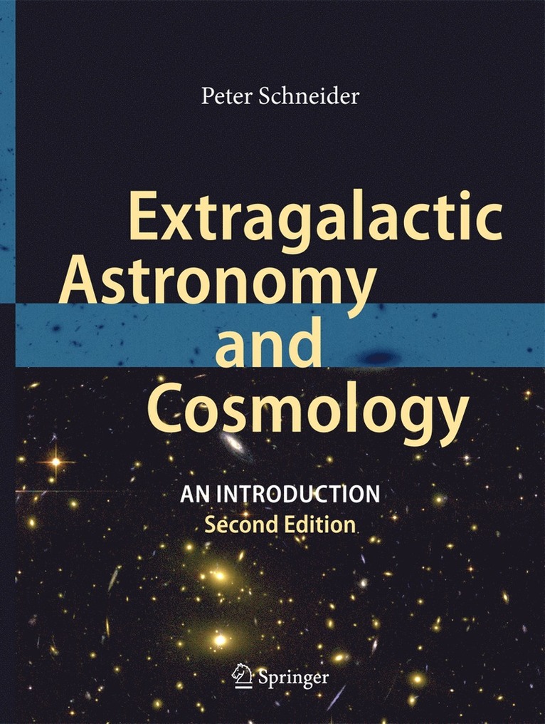 Peter Schneider - Extragalactic Astronomy and Cosmology, Inbunden