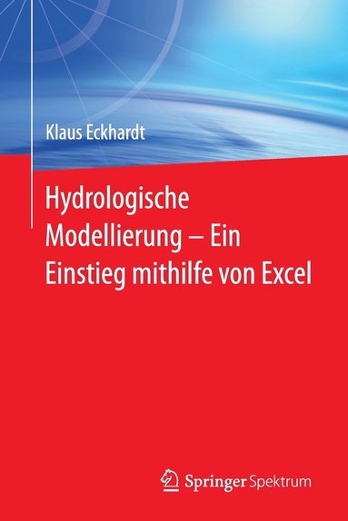 bokomslag Hydrologische Modellierung  ?  Ein Einstieg mithilfe von Excel