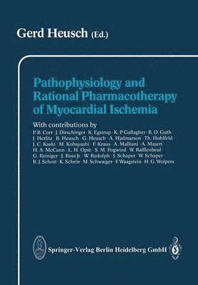 bokomslag Pathophysiology and Rational Pharmacotherapy of Myocardial Ischemia