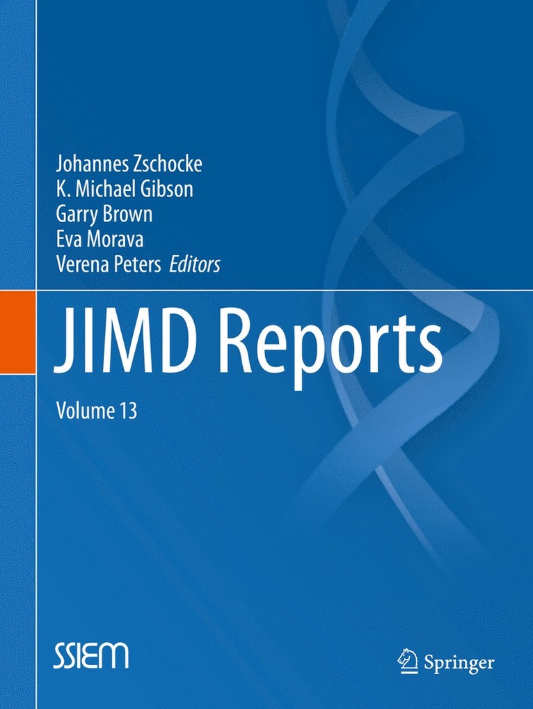 Johannes Zschocke, K. Michael Gibson, Garry Brown, Eva Morava, Verena Peters - JIMD Reports - Case and Research Reports, Volume 13, Häftad
