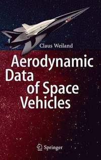 bokomslag Aerodynamic Data of Space Vehicles