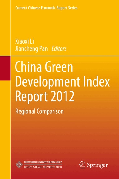 Xiaoxi Li, Jiancheng Pan - China Green Development Index Report 2012, Inbunden