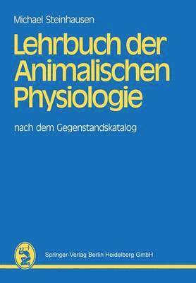 Lehrbuch der Animalischen Physiologie 1