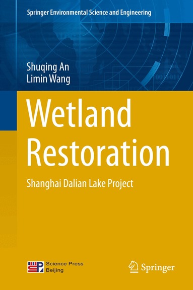 Shuqing An, Limin Wang, Shuqing An, Limin Wang - Wetland Restoration, Inbunden