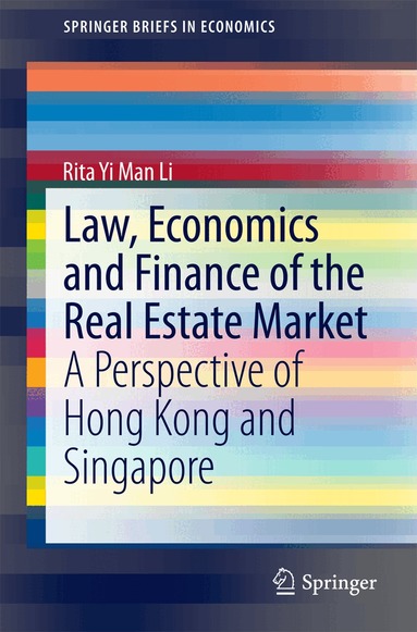Rita Yi Man Li - Law, Economics and Finance of the Real Estate Market, Häftad