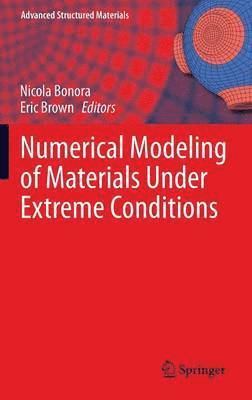 bokomslag Numerical Modeling of Materials Under Extreme Conditions