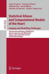 bokomslag Statistical Atlases and Computational Models of the Heart. Imaging and Modelling Challenges