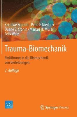 bokomslag Trauma-Biomechanik: Einführung in Die Biomechanik Von Verletzungen