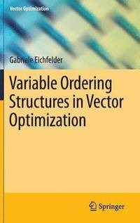 bokomslag Variable Ordering Structures in Vector Optimization