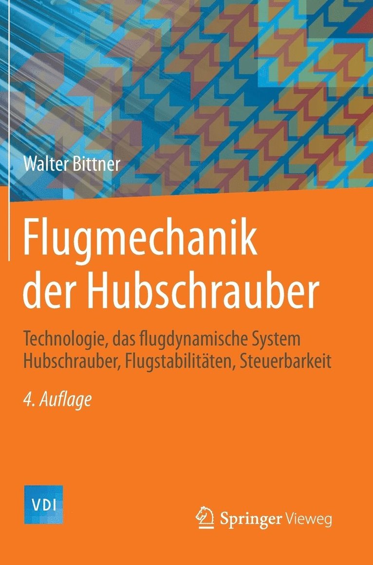 Walter Bittner - Flugmechanik der Hubschrauber, Inbunden