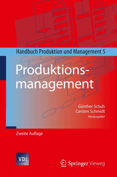 Günther Schuh, Carsten Schmidt - Produktionsmanagement, Inbunden