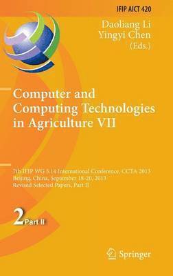 Daoliang Li, Yingyi Chen - Computer and Computing Technologies in Agriculture VII, Inbunden