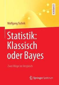 bokomslag Statistik: Klassisch oder Bayes