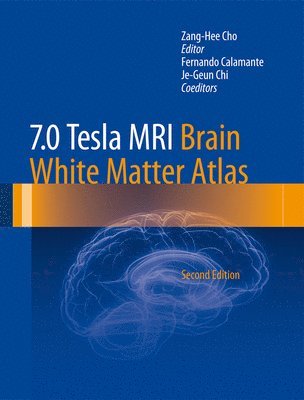 bokomslag 7.0 Tesla MRI Brain White Matter Atlas