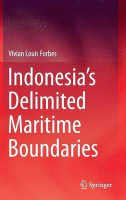 bokomslag Indonesias Delimited Maritime Boundaries