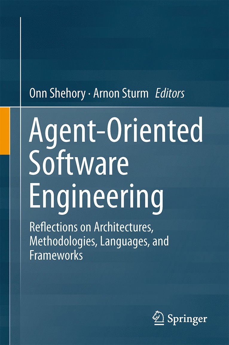 Onn Shehory, Arnon Sturm - Agent-Oriented Software Engineering, Inbunden