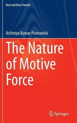 bokomslag The Nature of Motive Force