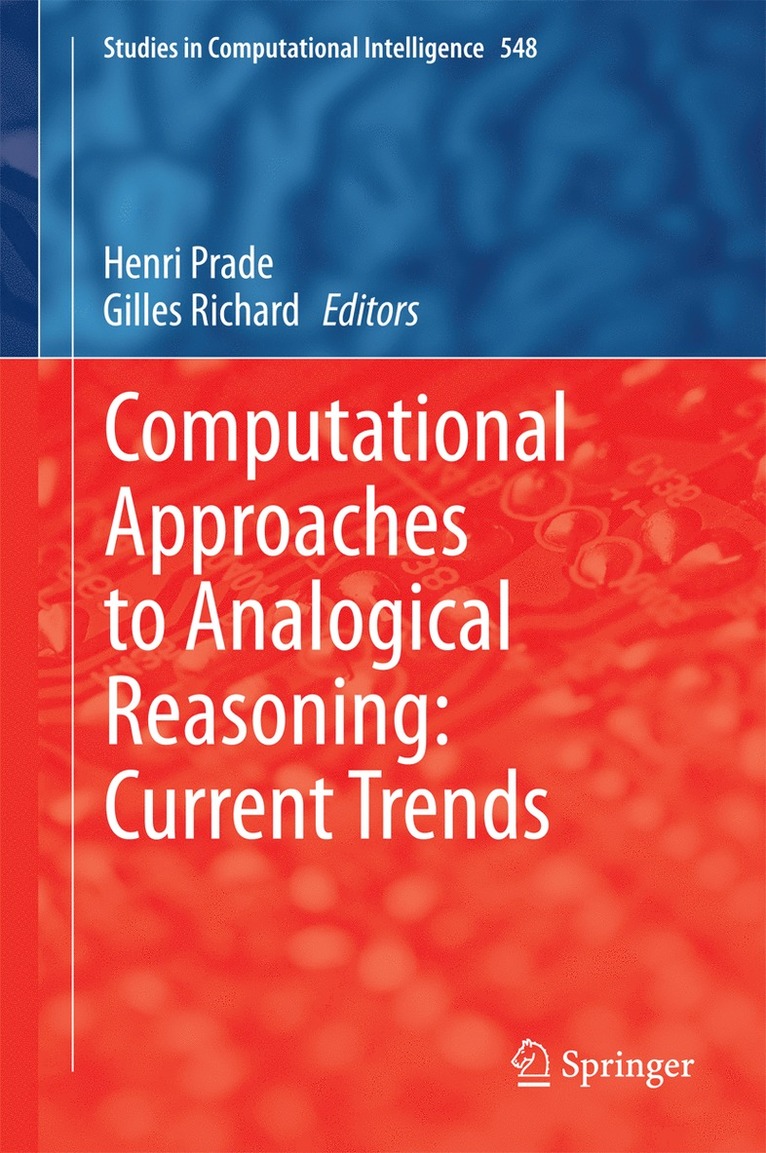 Henri Prade, Gilles Richard - Computational Approaches to Analogical Reasoning: Current Trends, Inbunden