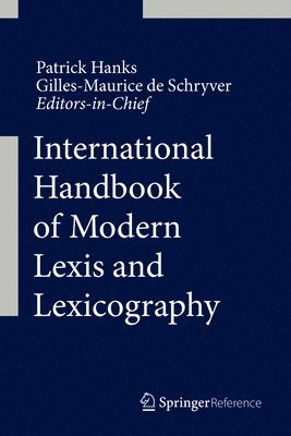 Patrick Hanks, Gilles-Maurice De Schryver - International Handbook of Modern Lexis and Lexicography, Inbunden