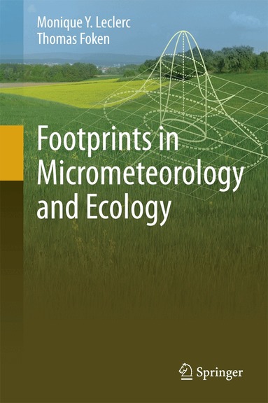 Monique Y. Leclerc, Thomas Foken - Footprints in Micrometeorology and Ecology, Inbunden