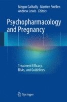 bokomslag Psychopharmacology and Pregnancy