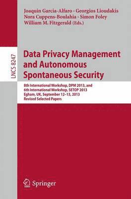 bokomslag Data Privacy Management and Autonomous Spontaneous Security