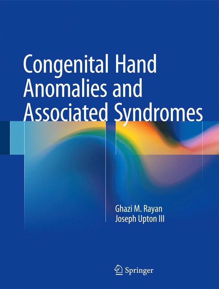 Ghazi M. Rayan, Joseph Upton III - Congenital Hand Anomalies and Associated Syndromes, Inbunden