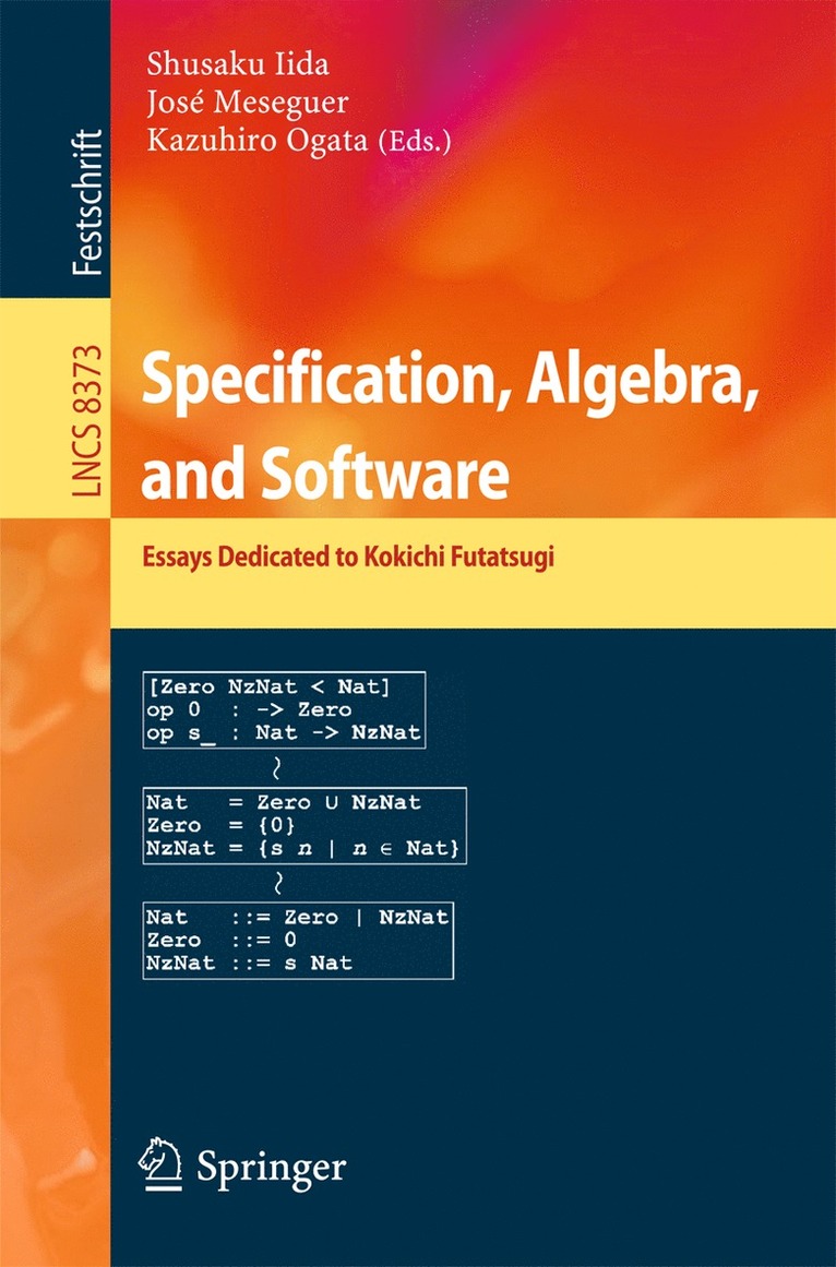 Shusaku Iida, José Meseguer, Kazuhiro Ogata, Kazuhiro Meseguer, José - Specification, Algebra, and Software, Häftad