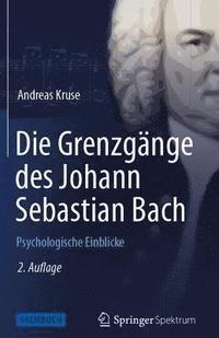 bokomslag Die Grenzgnge des Johann Sebastian Bach