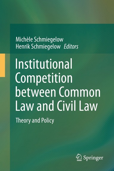 bokomslag Institutional Competition between Common Law and Civil Law