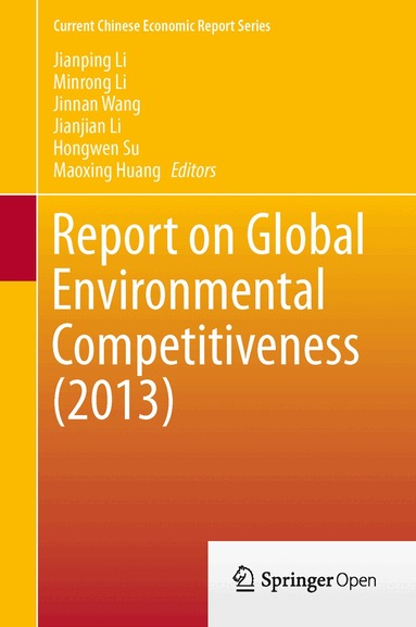 Li Jianping, Li Minrong, Wang Jinnan, Li Jianjian, Su Hongwen, Huang Maoxing - Report on Global Environmental Competitiveness (2013), Häftad