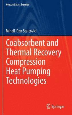 Coabsorbent and Thermal Recovery Compression Heat Pumping Technologies 1