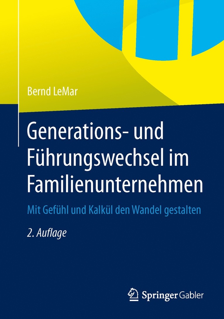 Bernd LeMar, Bernd Lemar - Generations- und Führungswechsel im Familienunternehmen, Inbunden