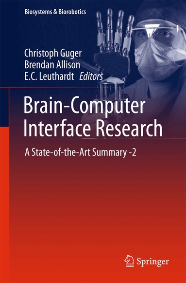 Christoph Guger, Brendan Allison, E.C. Leuthardt - Brain-Computer Interface Research, Inbunden