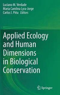bokomslag Applied Ecology and Human Dimensions in Biological Conservation