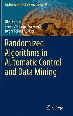 Randomized Algorithms in Automatic Control and Data Mining 1