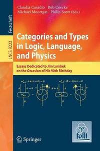 bokomslag Categories and Types in Logic, Language, and Physics