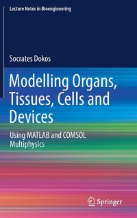 bokomslag Modelling Organs, Tissues, Cells and Devices