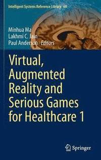 bokomslag Virtual, Augmented Reality and Serious Games for Healthcare 1