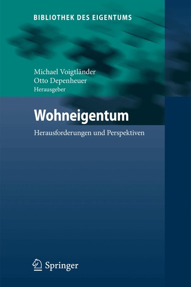 Michael Voigtländer, Otto Depenheuer - Wohneigentum, Inbunden