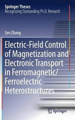 bokomslag Electric-Field Control of Magnetization and Electronic Transport in Ferromagnetic/Ferroelectric Heterostructures