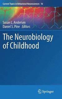 bokomslag The Neurobiology of Childhood