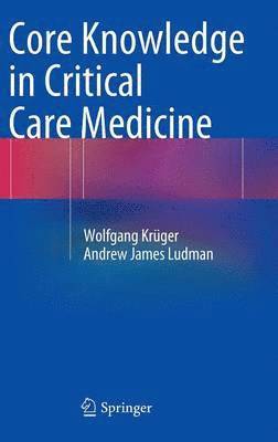 Core Knowledge in Critical Care Medicine 1